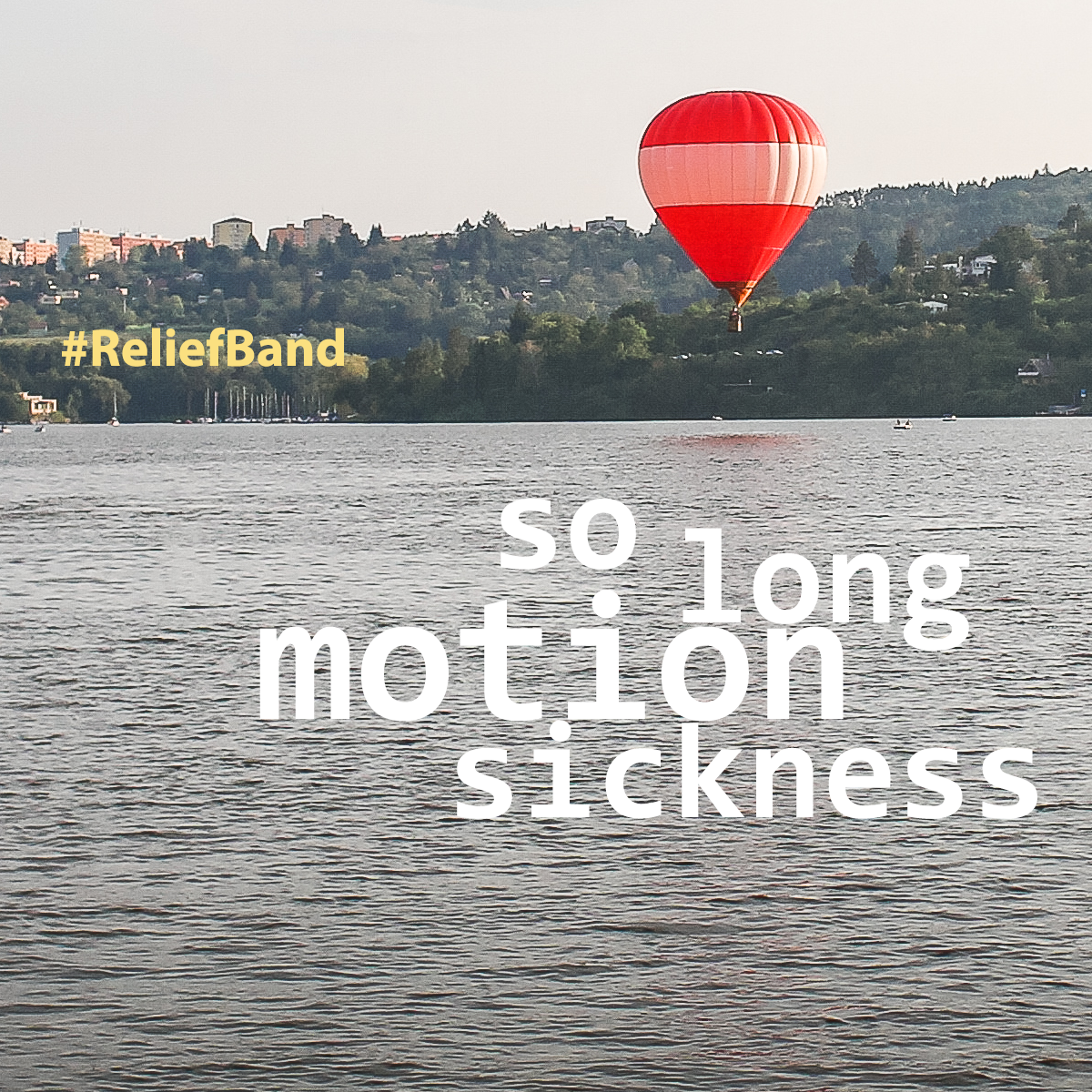 So Long Motion Sickness!