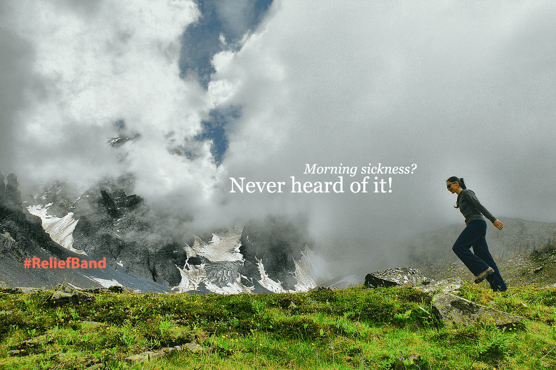 Morning sickness? Never heard of it! - Reliefband®