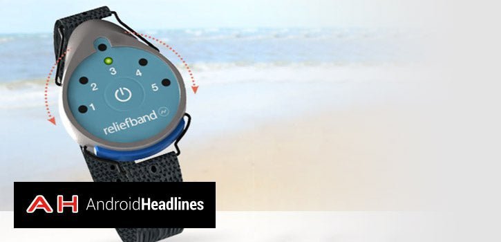 Androidheadlines.com – CES 2016: ReliefBand Is A Wearable Which Can Treat Nausea - Reliefband®