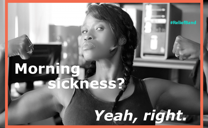 Morning Sickness Can Be Beat! - Reliefband®